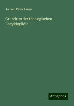 Grundriss der theologischen Encyklopädie