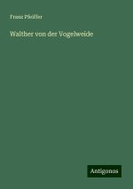 Walther von der Vogelweide