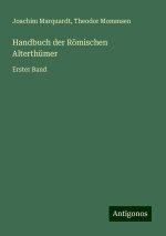 Handbuch der Römischen Alterthümer