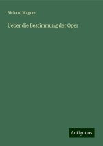 Ueber die Bestimmung der Oper