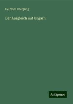 Der Ausgleich mit Ungarn