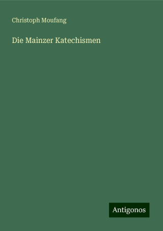 Die Mainzer Katechismen