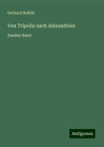 Von Tripolis nach Alexandrien