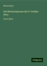 Die Metamorphosen des P. Ovidius Naso