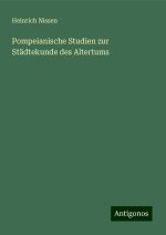 Pompeianische Studien zur Städtekunde des Altertums