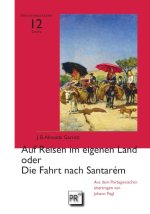 Auf Reisen im eigenen Land oder Die Fahrt nach Santarém