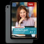 Einfach gut! International. Deutsch als Fremdsprache Kurs- und Arbeitsbuch A1.2
