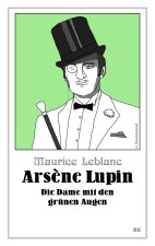 Ars?ne Lupin - Die Dame mit den grünen Augen