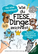 Wie du fiese Dinge zeichnest ? Das kleine böse Zeichenbuch