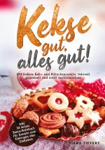 Kekse gut, alles gut!