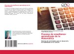 Proceso de ense?anza-aprendizaje de la Matemática
