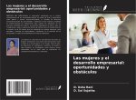 Las mujeres y el desarrollo empresarial: oportunidades y obstáculos