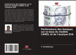 Performance des banques sur la base du mod?le CAMEL et de l'analyse EVA