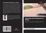 Teaching Development in Music
