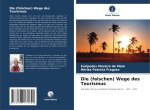 Die (falschen) Wege des Tourismus
