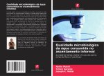 Qualidade microbiológica da água consumida no assentamento informal
