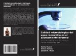 Calidad microbiológica del agua consumida en el asentamiento informal