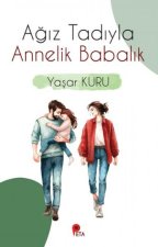 Agiz Tadiyla Annelik Babalik