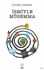 Ismiyle Müsemma