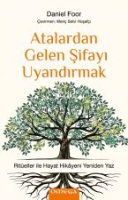 Atalardan Gelen Sifayi Uyandirmak