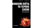 Koncem světa to teprve začne
