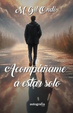 Acompa?ame A Estar Solo