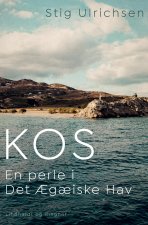 Kos, en perle i Det ?g?iske Hav