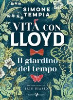 giardino del tempo. Vita con Lloyd