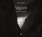Vajont. La fine di un'epoca
