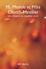 M. Monde et Miss  Church-Member  Une allégorie du vingti?me si?cle