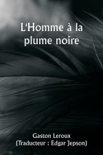 L'Homme ? la plume noire