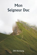 Mon Seigneur Duc