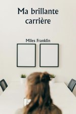 Ma brillante carri?re