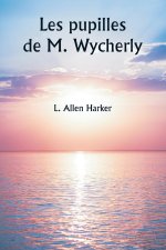 Les pupilles de M. Wycherly