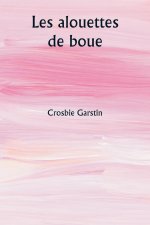 Les alouettes de boue