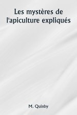 Les myst?res de l'apiculture expliqués