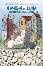 MAGIA DE LUNA NA CIDADE DAS FLORES,A