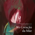 No coraçao da mae