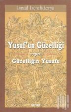 Yusufun Güzelligi veya Güzelligin Yusufu