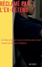Réclamé par l'ex-détenu