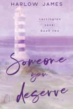 Someone You Deserve