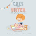 Cal's New Sister