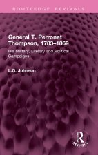 General T. Perronet Thompson, 1783–1869
