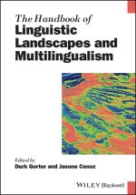 Handbook of Linguistic Landscapes and Multilin gualism