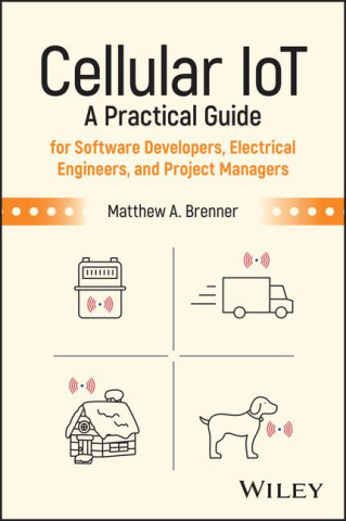 Cellular IoT: A Practical Guide