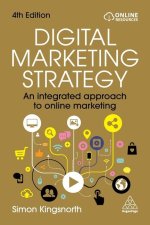 Digital Marketing Strategy - An Integrated Approach to Online Marketing