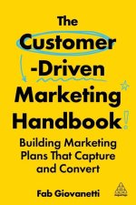 Customer-Led Marketing Handbook - Building Marketing Plans That Capture and Convert