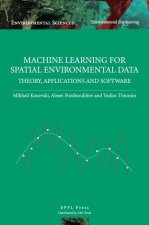 Machine Learning for Spatial Environmental Data - Theory, Applications and Software