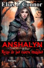 Anshalyn - Reina de los cuatro mundos