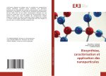 Biosynthèse, caractérisation et application des nanoparticules